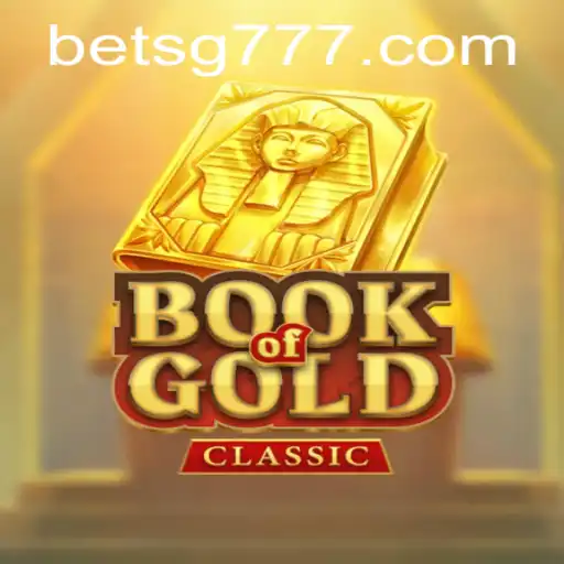 Exploring the Enchanting World of BookOfGoldClassic: A Deep Dive with SG777